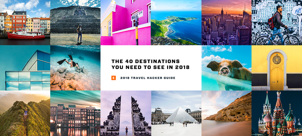The top 40 destinations you need to see in 2018